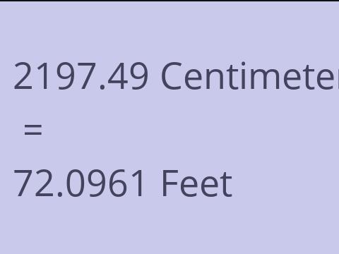 2197.49 CM TO FEET