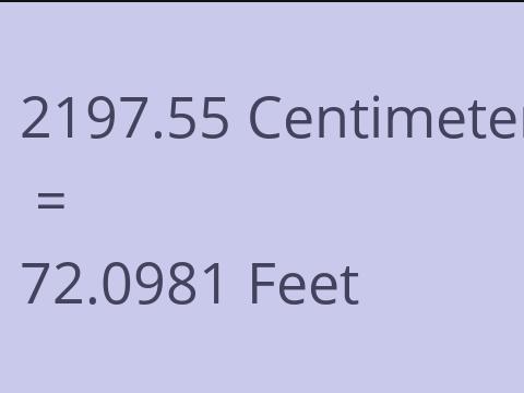 2197.55 CM TO FEET