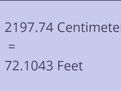 2197.74 CM TO FEET