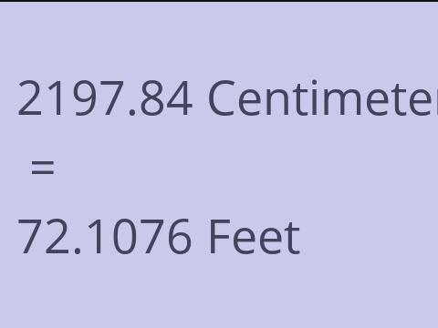2197.84 CM TO FEET