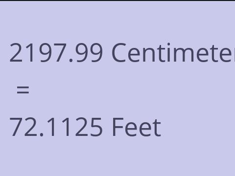 2197.99 CM TO FEET