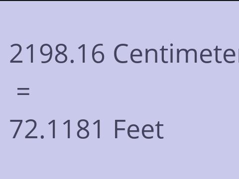 2198.16 CM TO FEET