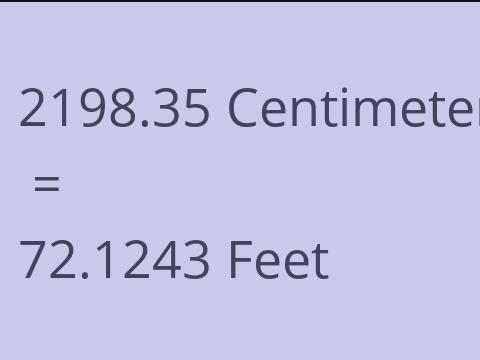 2198.35 CM TO FEET