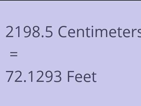 2198.5 CM TO FEET