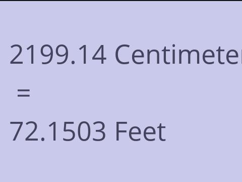 2199.14 CM TO FEET