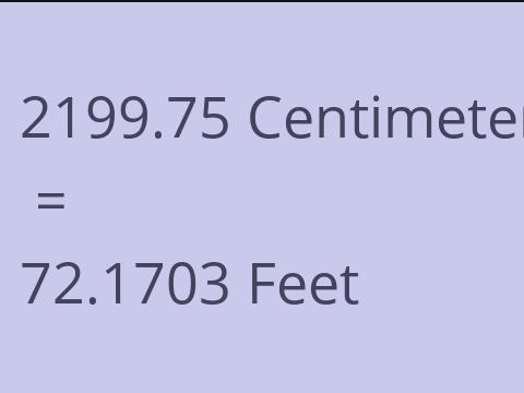 2199.75 CM TO FEET