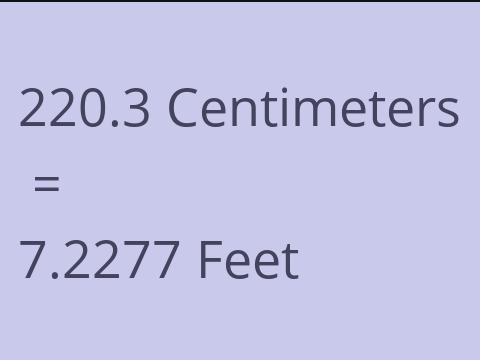 220.3 CM TO FEET