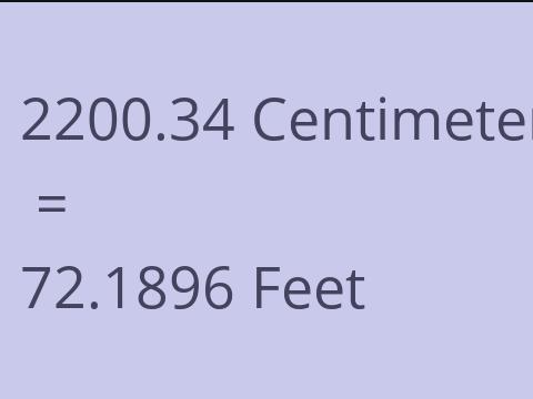 2200.34 CM TO FEET