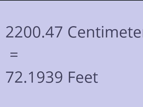 2200.47 CM TO FEET