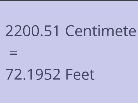 2200.51 CM TO FEET