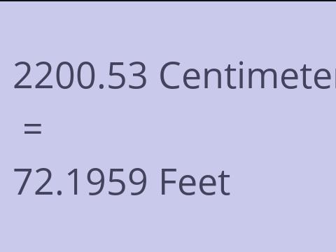 2200.53 CM TO FEET
