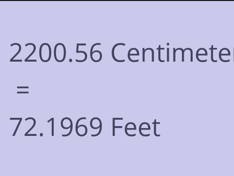 2200.56 CM TO FEET