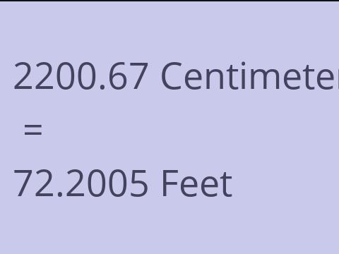2200.67 CM TO FEET