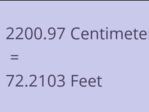 2200.97 CM TO FEET