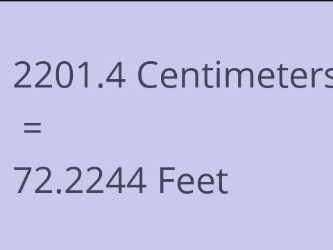 2201.4 CM TO FEET