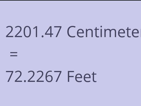 2201.47 CM TO FEET