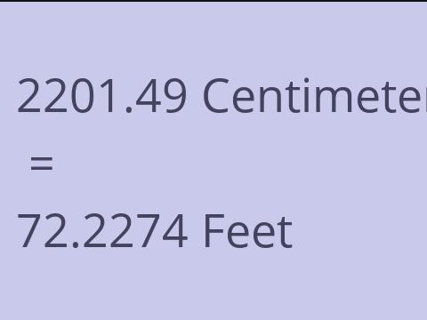 2201.49 CM TO FEET