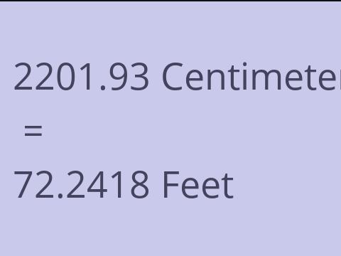2201.93 CM TO FEET