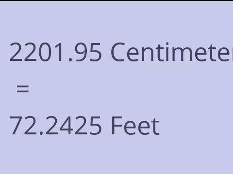 2201.95 CM TO FEET