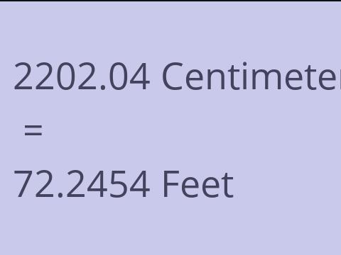 2202.04 CM TO FEET