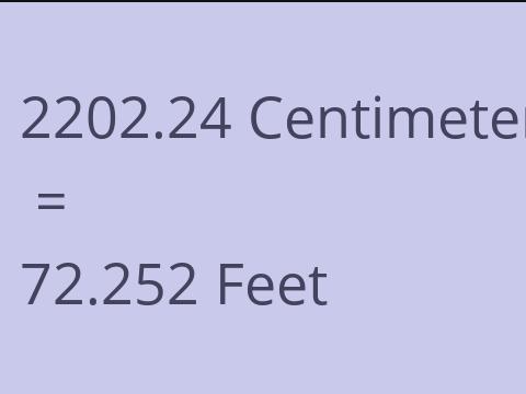 2202.24 CM TO FEET
