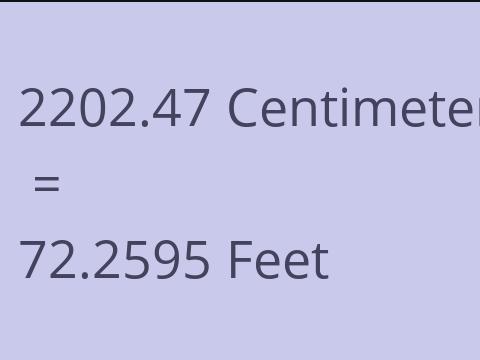 2202.47 CM TO FEET