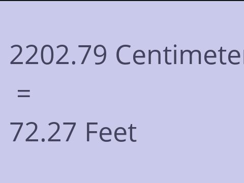 2202.79 CM TO FEET