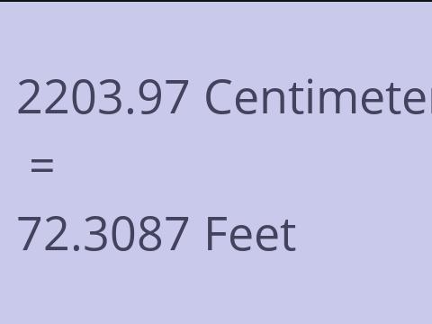 2203.97 CM TO FEET