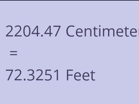 2204.47 CM TO FEET