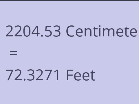 2204.53 CM TO FEET