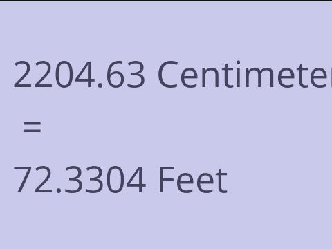 2204.63 CM TO FEET