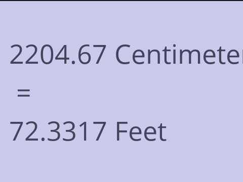 2204.67 CM TO FEET