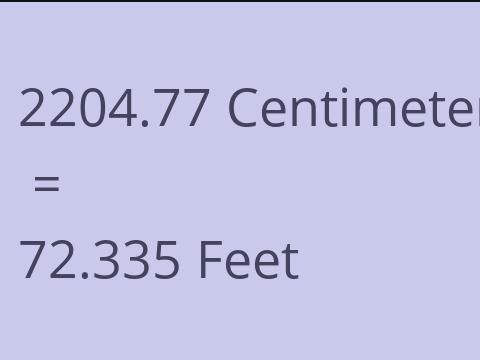 2204.77 CM TO FEET