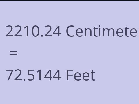 2210.24 CM TO FEET
