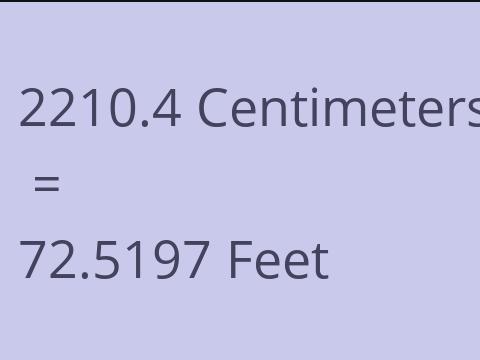 2210.4 CM TO FEET