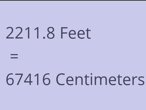 2211.8 FEET TO CM