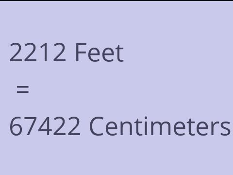 2212 FEET TO CM