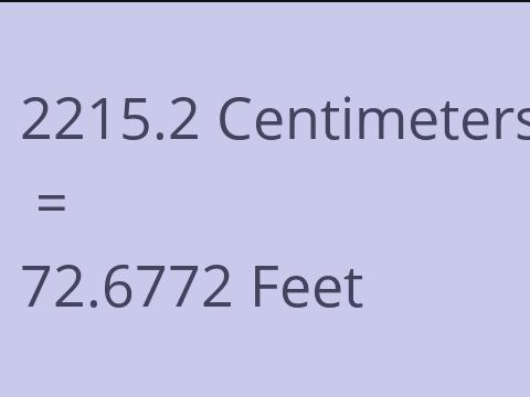 2215.2 CM TO FEET