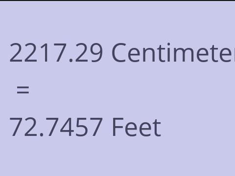 2217.29 CM TO FEET