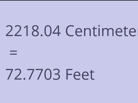2218.04 CM TO FEET
