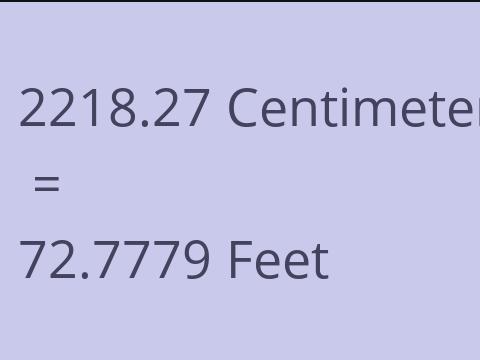 2218.27 CM TO FEET