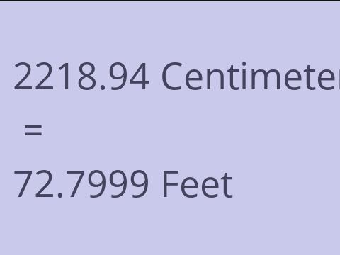 2218.94 CM TO FEET