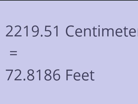 2219.51 CM TO FEET