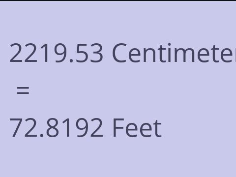2219.53 CM TO FEET