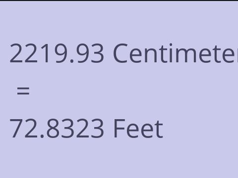 2219.93 CM TO FEET