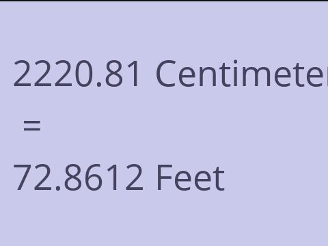 2220.81 CM TO FEET