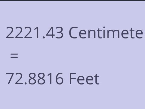 2221.43 CM TO FEET