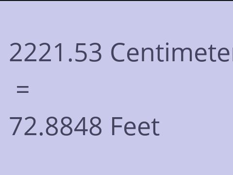 2221.53 CM TO FEET