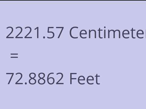 2221.57 CM TO FEET