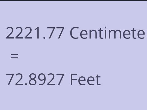 2221.77 CM TO FEET